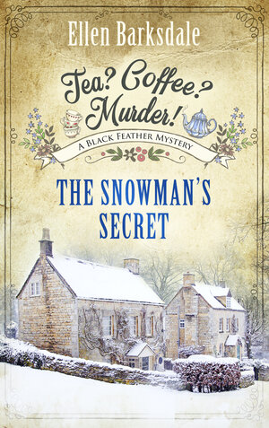 Buchcover Tea? Coffee? Murder! - The Snowman’s Secret | Ellen Barksdale | EAN 9783751748254 | ISBN 3-7517-4825-3 | ISBN 978-3-7517-4825-4