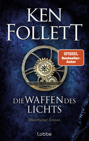 Buchcover Die Waffen des Lichts | Ken Follett | EAN 9783751748278 | ISBN 3-7517-4827-X | ISBN 978-3-7517-4827-8
