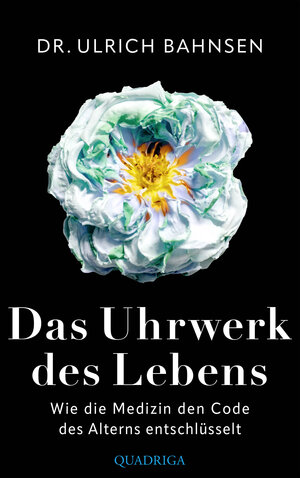 Buchcover Das Uhrwerk des Lebens | Ulrich Bahnsen | EAN 9783751748452 | ISBN 3-7517-4845-8 | ISBN 978-3-7517-4845-2