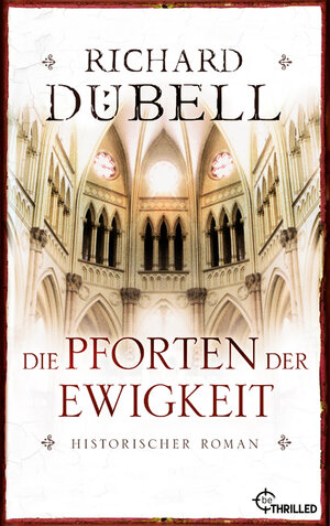 Buchcover Die Pforten der Ewigkeit | Richard Dübell | EAN 9783751760317 | ISBN 3-7517-6031-8 | ISBN 978-3-7517-6031-7