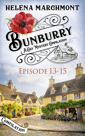 Buchcover Bunburry - Episode 13-15 | Helena Marchmont | EAN 9783751764667 | ISBN 3-7517-6466-6 | ISBN 978-3-7517-6466-7