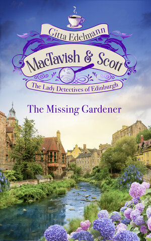 Buchcover MacTavish & Scott - The Missing Gardener | Gitta Edelmann | EAN 9783751782678 | ISBN 3-7517-8267-2 | ISBN 978-3-7517-8267-8