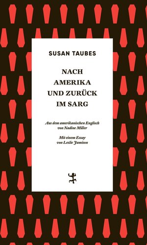 Buchcover Nach Amerika und zurück im Sarg | Susan Taubes | EAN 9783751800471 | ISBN 3-7518-0047-6 | ISBN 978-3-7518-0047-1