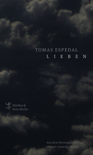 Buchcover Lieben | Tomas Espedal | EAN 9783751800525 | ISBN 3-7518-0052-2 | ISBN 978-3-7518-0052-5