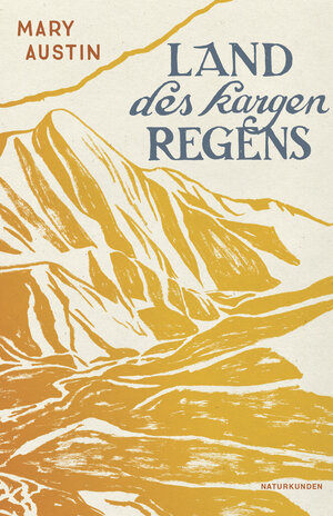 Buchcover Land des kargen Regens | Mary Austin | EAN 9783751802260 | ISBN 3-7518-0226-6 | ISBN 978-3-7518-0226-0