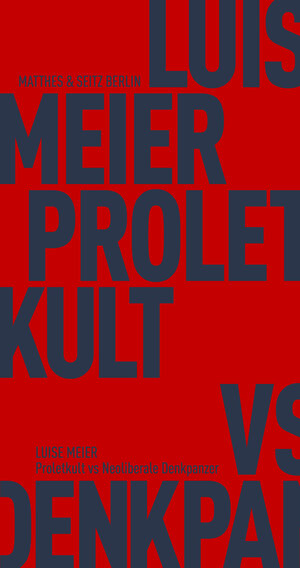 Buchcover Proletkult vs Neoliberale Denkpanzer | Luise Meier | EAN 9783751805322 | ISBN 3-7518-0532-X | ISBN 978-3-7518-0532-2