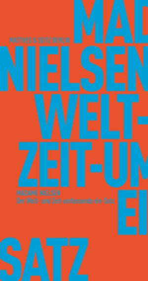 Buchcover Der Welt- & Zeitumfassende ein-Satz | Madame Nielsen | EAN 9783751805506 | ISBN 3-7518-0550-8 | ISBN 978-3-7518-0550-6