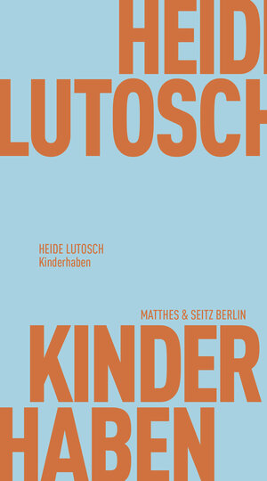 Buchcover Kinderhaben | Heide Lutosch | EAN 9783751805704 | ISBN 3-7518-0570-2 | ISBN 978-3-7518-0570-4