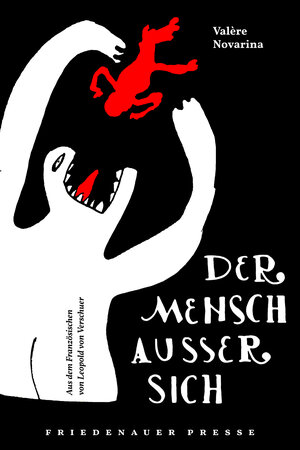 Buchcover Der Mensch außer sich | Valère Novarina | EAN 9783751806343 | ISBN 3-7518-0634-2 | ISBN 978-3-7518-0634-3