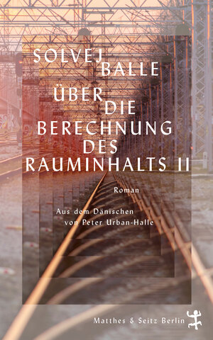 Buchcover Über die Berechnung des Rauminhalts II | Solvej Balle | EAN 9783751809412 | ISBN 3-7518-0941-4 | ISBN 978-3-7518-0941-2