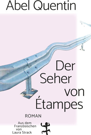 Buchcover Der Seher von Étampes | Abel Quentin | EAN 9783751809641 | ISBN 3-7518-0964-3 | ISBN 978-3-7518-0964-1