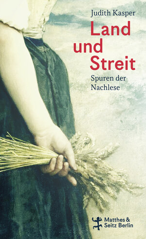 Buchcover Land und Streit | Judith Kasper | EAN 9783751820257 | ISBN 3-7518-2025-6 | ISBN 978-3-7518-2025-7