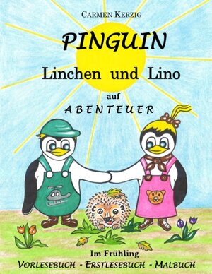 Buchcover Pinguin Linchen und Lino auf Abenteuer im Frühling | Carmen Kerzig | EAN 9783751901826 | ISBN 3-7519-0182-5 | ISBN 978-3-7519-0182-6