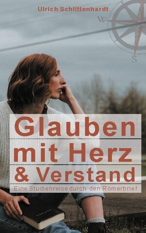 Buchcover Glauben mit Herz und Verstand | Ulrich Schlittenhardt | EAN 9783751903264 | ISBN 3-7519-0326-7 | ISBN 978-3-7519-0326-4