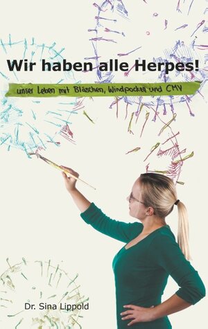 Buchcover Wir haben alle Herpes! | Sina Lippold | EAN 9783751903509 | ISBN 3-7519-0350-X | ISBN 978-3-7519-0350-9