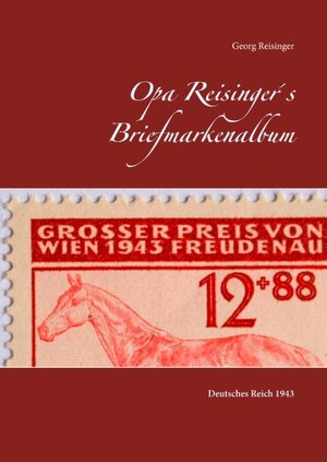 Buchcover Opa Reisinger´s Briefmarkenalbum | Georg Reisinger | EAN 9783751906241 | ISBN 3-7519-0624-X | ISBN 978-3-7519-0624-1