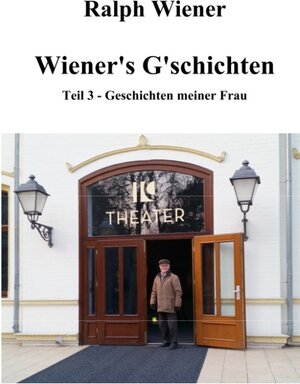 Buchcover Wiener's G'schichten Teil 3 | Ralph Wiener | EAN 9783751906739 | ISBN 3-7519-0673-8 | ISBN 978-3-7519-0673-9