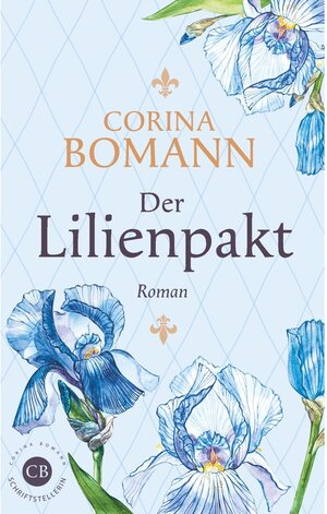 Buchcover Der Lilienpakt | Corina Bomann | EAN 9783751909051 | ISBN 3-7519-0905-2 | ISBN 978-3-7519-0905-1