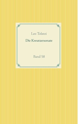 Buchcover Die Kreutzersonate | Leo Tolstoi | EAN 9783751914031 | ISBN 3-7519-1403-X | ISBN 978-3-7519-1403-1