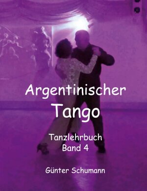 Buchcover Argentinischer Tango | Günter Schumann | EAN 9783751918442 | ISBN 3-7519-1844-2 | ISBN 978-3-7519-1844-2