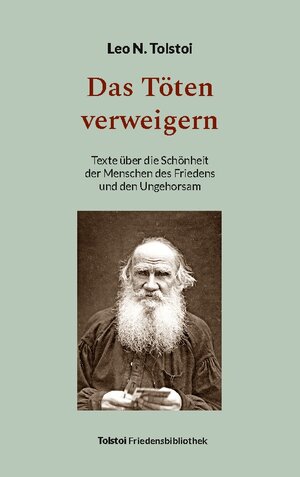 Buchcover Das Töten verweigern | Leo N. Tolstoi | EAN 9783751919258 | ISBN 3-7519-1925-2 | ISBN 978-3-7519-1925-8