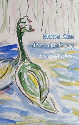 Buchcover Der Antrag | Mona Kim | EAN 9783751919685 | ISBN 3-7519-1968-6 | ISBN 978-3-7519-1968-5