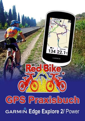 Buchcover GPS Praxisbuch Garmin Edge Explore 2/Power  | EAN 9783751922265 | ISBN 3-7519-2226-1 | ISBN 978-3-7519-2226-5