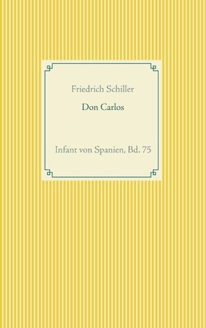 Buchcover Don Carlos | Friedrich von Schiller | EAN 9783751922418 | ISBN 3-7519-2241-5 | ISBN 978-3-7519-2241-8