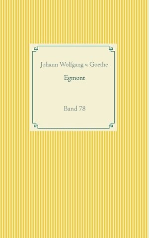 Buchcover Egmont | Johann Wolfgang v. Goethe | EAN 9783751922470 | ISBN 3-7519-2247-4 | ISBN 978-3-7519-2247-0
