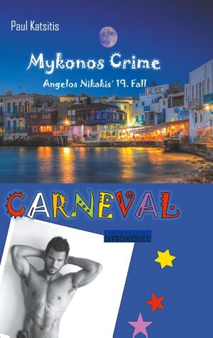 Buchcover Carneval - Mykonos Crime 19 | Paul Katsitis | EAN 9783751924221 | ISBN 3-7519-2422-1 | ISBN 978-3-7519-2422-1