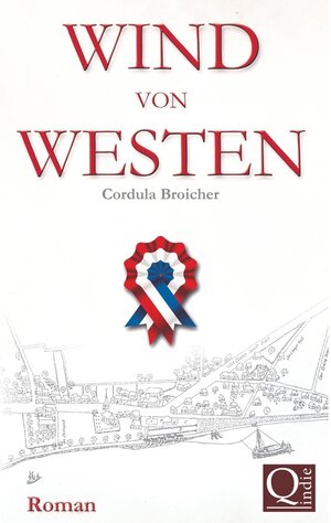 Buchcover Wind von Westen | Cordula Broicher | EAN 9783751925594 | ISBN 3-7519-2559-7 | ISBN 978-3-7519-2559-4