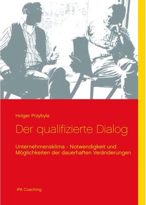 Buchcover Der qualifizierte Dialog | Holger Przybyla | EAN 9783751926836 | ISBN 3-7519-2683-6 | ISBN 978-3-7519-2683-6