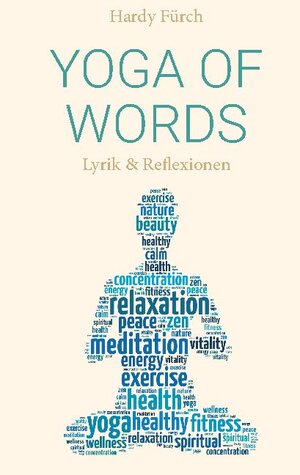 Buchcover Yoga of Words | Hardy Fürch | EAN 9783751928984 | ISBN 3-7519-2898-7 | ISBN 978-3-7519-2898-4