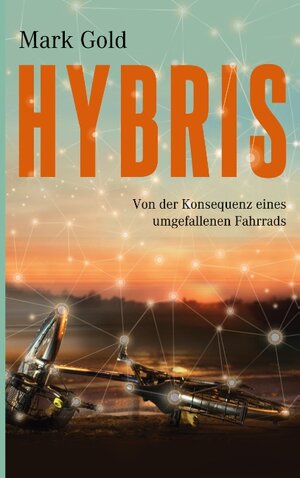 Buchcover Hybris | Mark Gold | EAN 9783751929073 | ISBN 3-7519-2907-X | ISBN 978-3-7519-2907-3