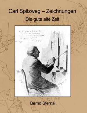 Buchcover Carl Spitzweg - Zeichnungen | Bernd Sternal | EAN 9783751931649 | ISBN 3-7519-3164-3 | ISBN 978-3-7519-3164-9