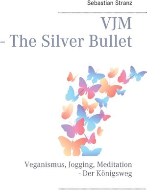 Buchcover VJM - The Silver Bullet | Sebastian Stranz | EAN 9783751933322 | ISBN 3-7519-3332-8 | ISBN 978-3-7519-3332-2
