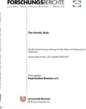 Buchcover Flexible Positionierungswerkzeuge für das Fräsen von Faserverbund-Materialien | Tim Frerich | EAN 9783751933636 | ISBN 3-7519-3363-8 | ISBN 978-3-7519-3363-6