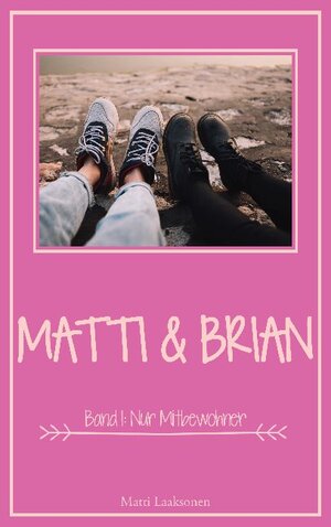 Buchcover Matti & Brian | Matti Laaksonen | EAN 9783751935661 | ISBN 3-7519-3566-5 | ISBN 978-3-7519-3566-1