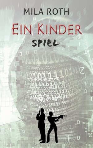 Buchcover Ein Kinderspiel | Mila Roth | EAN 9783751936453 | ISBN 3-7519-3645-9 | ISBN 978-3-7519-3645-3