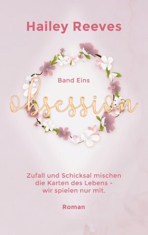 Buchcover Obsession - Band 1 | Hailey Reeves | EAN 9783751936583 | ISBN 3-7519-3658-0 | ISBN 978-3-7519-3658-3