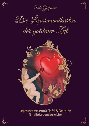 Buchcover Das Lenormand der goldenen Zeit | Udo Golfmann | EAN 9783751942256 | ISBN 3-7519-4225-4 | ISBN 978-3-7519-4225-6