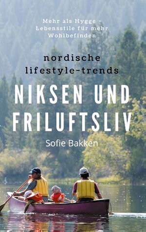 Buchcover Nordische Lifestyle-Trends: Niksen und Friluftsliv | Sofie Bakken | EAN 9783751957793 | ISBN 3-7519-5779-0 | ISBN 978-3-7519-5779-3