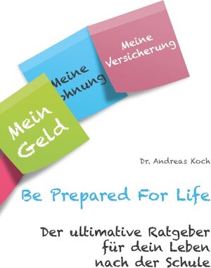 Buchcover Be Prepared For Life | Andreas Koch | EAN 9783751959681 | ISBN 3-7519-5968-8 | ISBN 978-3-7519-5968-1