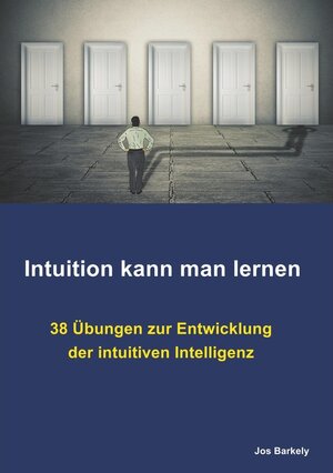 Buchcover Intuition kann man lernen | Jos Barkely | EAN 9783751963831 | ISBN 3-7519-6383-9 | ISBN 978-3-7519-6383-1