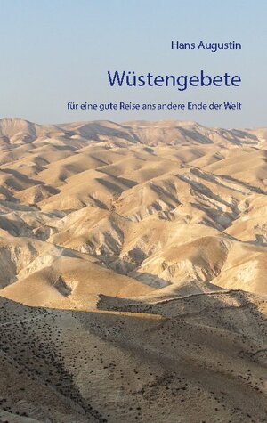 Buchcover Wüstengebete | Hans Augustin | EAN 9783751968232 | ISBN 3-7519-6823-7 | ISBN 978-3-7519-6823-2
