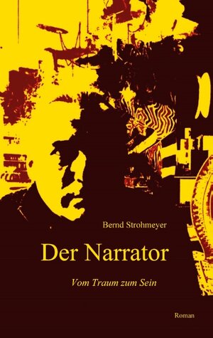 Buchcover Der Narrator | Bernd Strohmeyer | EAN 9783751968669 | ISBN 3-7519-6866-0 | ISBN 978-3-7519-6866-9
