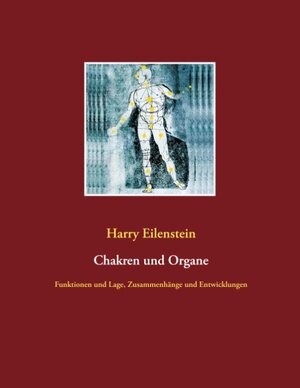 Buchcover Chakren und Organe | Harry Eilenstein | EAN 9783751968676 | ISBN 3-7519-6867-9 | ISBN 978-3-7519-6867-6
