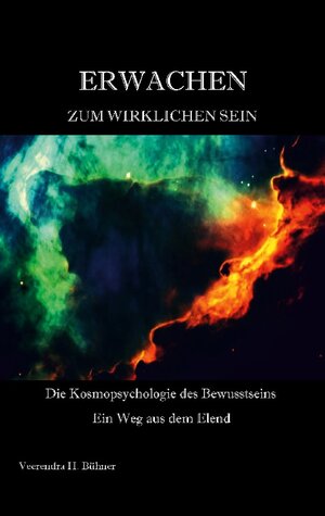 Buchcover Erwachen zum wirklichen Sein | Veerendra H. Bühner | EAN 9783751969239 | ISBN 3-7519-6923-3 | ISBN 978-3-7519-6923-9