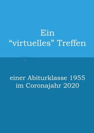 Buchcover Ein "virtuelles" Treffen  | EAN 9783751970334 | ISBN 3-7519-7033-9 | ISBN 978-3-7519-7033-4