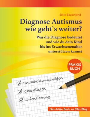 Buchcover Diagnose Autismus - wie geht`s weiter? | Silke Bauerfeind | EAN 9783751971454 | ISBN 3-7519-7145-9 | ISBN 978-3-7519-7145-4